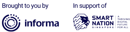 Brought to you by Informa. In support of Smart Nation
